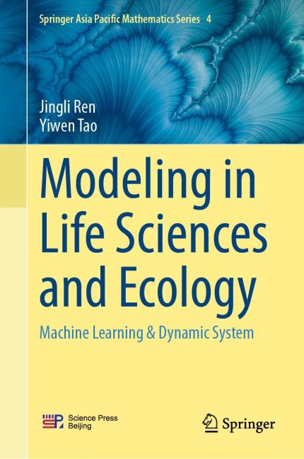 Modeling in Life Sciences and Ecology: Machine Learning and Dynamical Systems