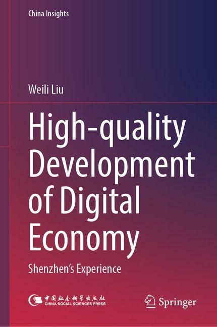 High-quality Development of Digital Economy: Shenzhens Experience