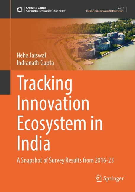 Tracking Innovation Ecosystem in India: A Snapshot of Survey Results from 2016-23