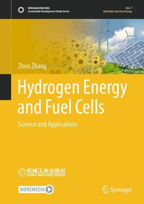 Hydrogen Energy and Fuel Cells: Science and Applications