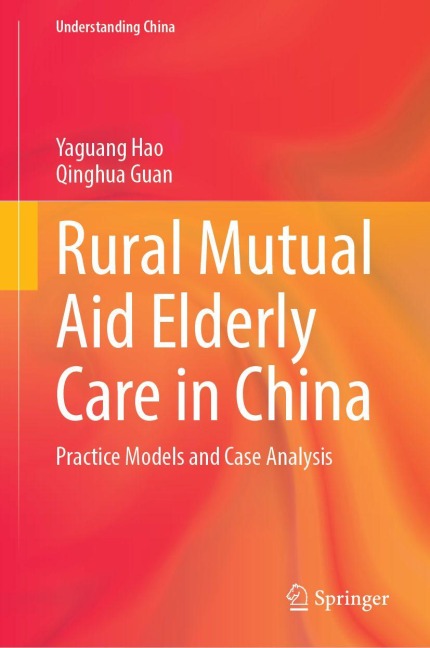 Rural Mutual Aid Elderly Care in China: Practice Models and Case Analysis