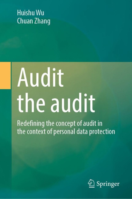 Audit the Audit: Redefining the Concept of Audit in the Context of Personal Data Protection