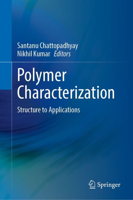 Polymer Characterization: Structure to Applications