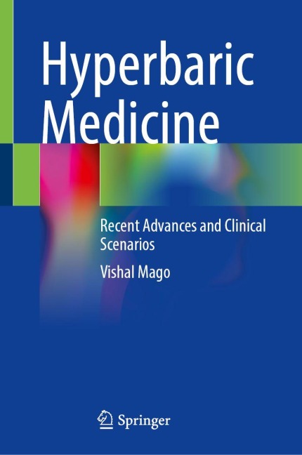 Hyperbaric Medicine: Recent Advances and Clinical Scenarios