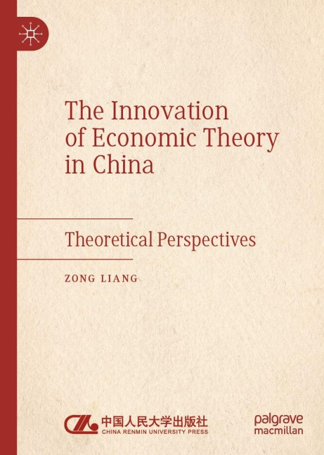 The Innovation of Economic Theory in China: Theoretical Perspectives