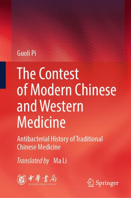 The Contest of Modern Chinese and Western Medicine: Antibacterial History of Traditional Chinese Medicine