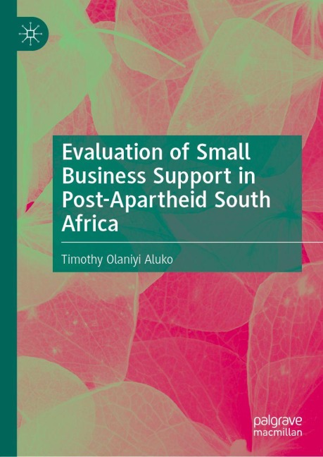 Evaluation of Small Business Support in Post-Apartheid South Africa