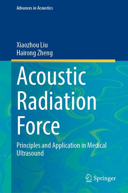 Acoustic Radiation Force: Principles and Application in Medical Ultrasound
