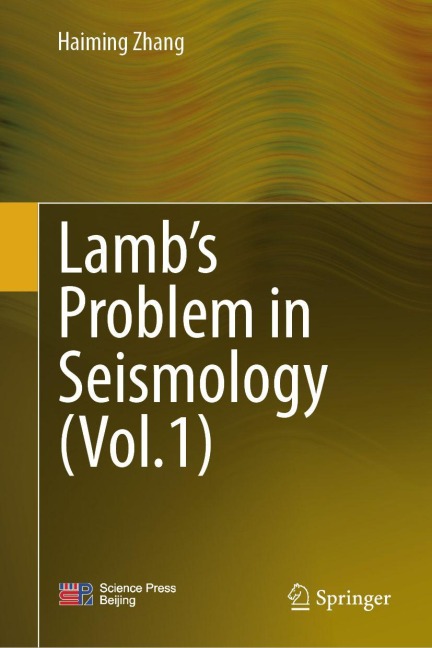 Lamb's Problem in Seismology (Volume 1)