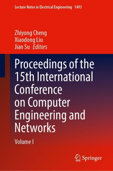 Proceedings of the 15th International Conference on Computer Engineering and Networks: Volume I