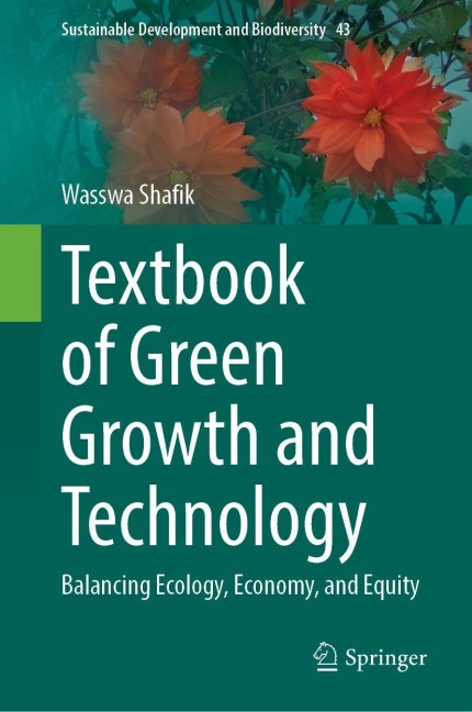 Textbook of Green Growth and Technology: Balancing Ecology, Economy, and Equity