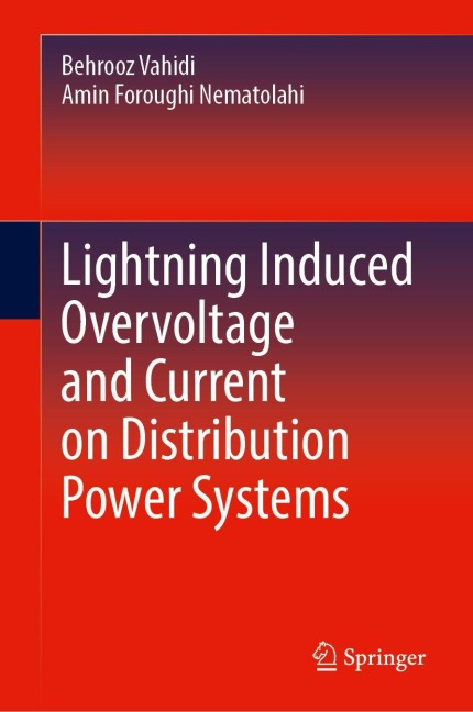 Lightning Induced Overvoltage and Current on Distribution Power Systems