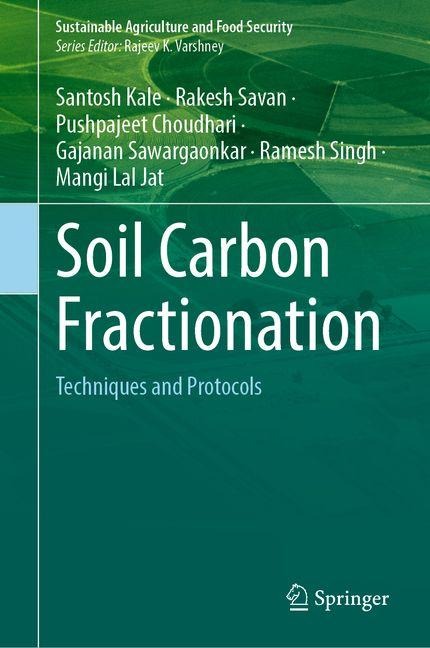 Soil Carbon Fractionation: Techniques and Protocols
