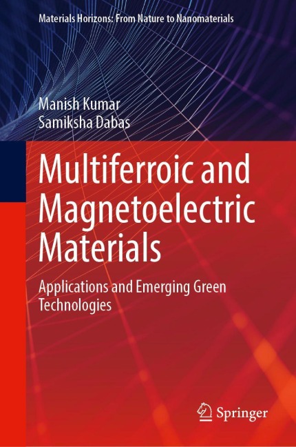 Multiferroic and Magnetoelectric Materials: Applications and Emerging Green Technologies