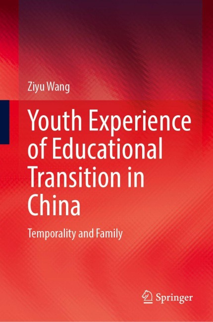 Youth Experience of Educational Transition in China: Temporality and Family