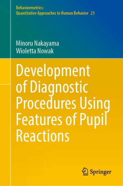 Development of Diagnostic Procedures Using Features of Pupil Reactions