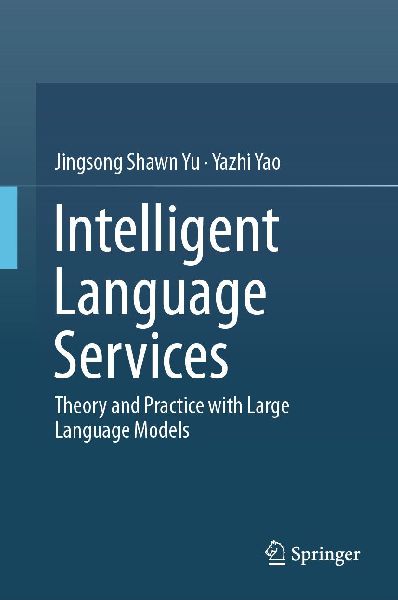 Intelligent Language Services: Theory and Practice with Large Language Models