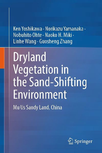Dryland Vegetation in the Sand-Shifting Environment: Mu Us Sandy Land, China