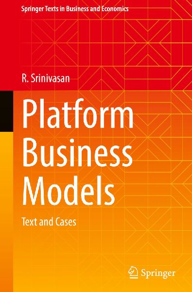 Platform Business Models: Text and Cases