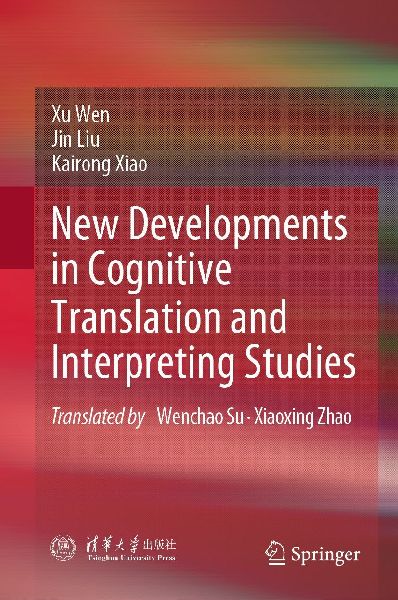 New Developments in Cognitive Translation and Interpreting Studies