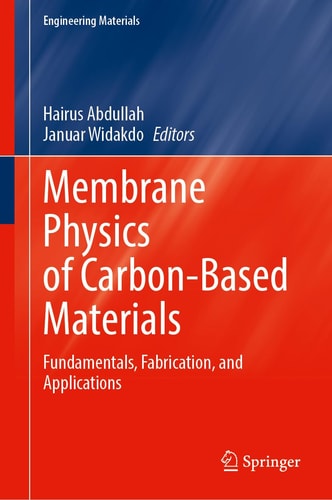 Membrane Physics of Carbon-Based Materials - Fundamentals, Fabrication, and Applications