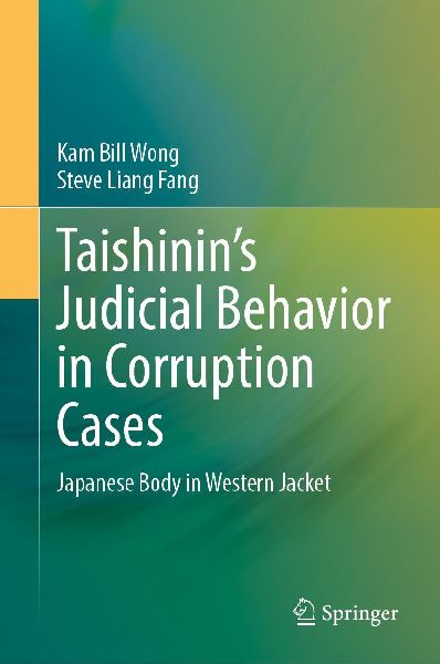 Taishinins Judicial Behaviour in Corruption Cases: Japanese Body in Western Jacket