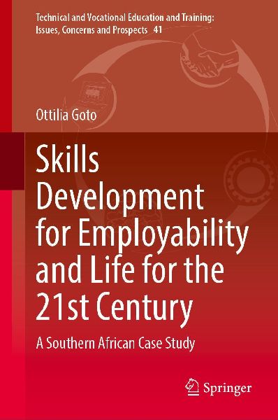 Skills Development for Employability and Life for the 21st Century: A Southern African Case Study