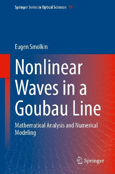 Nonlinear Waves in a Goubau Line: Mathematical Analysis and Numerical Modeling