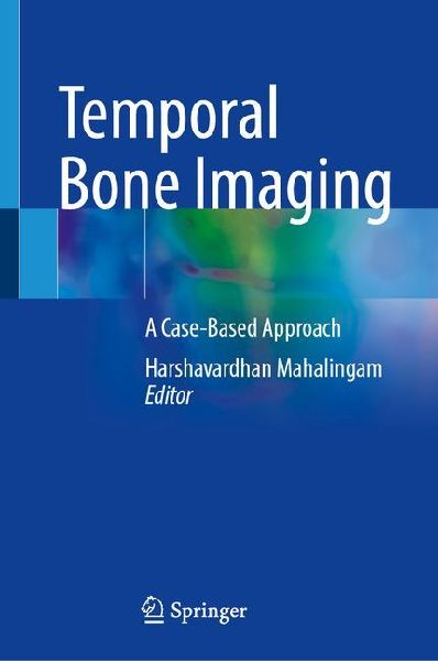 Temporal Bone Imaging: A Case-Based Approach