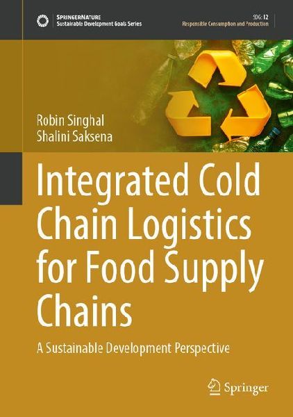 Integrated Cold Chain Logistics for Food Supply Chains: A Sustainable Development Perspective