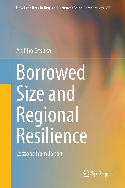 Borrowed Size and Regional Resilience: Lessons from Japan