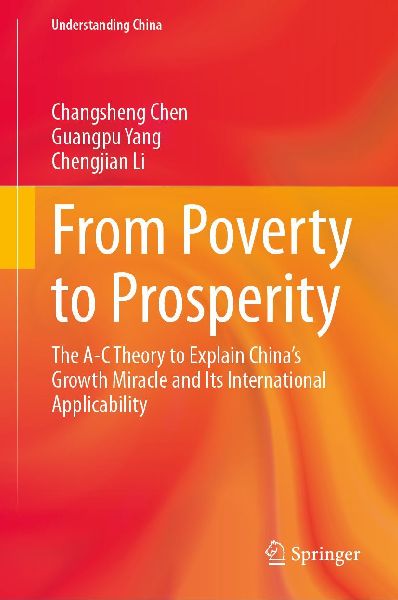 From Poverty to Prosperity: The A-C Theory to Explain China's Growth Miracle and Its International Applicability