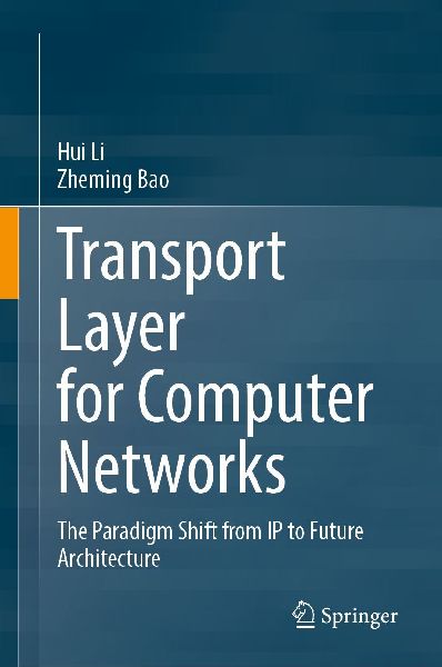 Transport Layer for Computer Networks: The Paradigm Shift from IP to Future Architecture