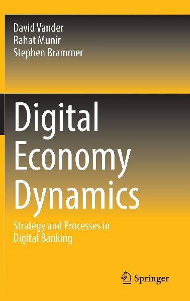 Digital Economy Dynamics: Strategy and Processes in Digital Banking