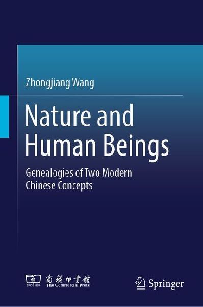 Nature and Human Beings: Genealogies of Two Modern Chinese Concepts