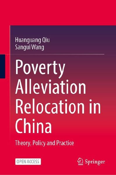Poverty Alleviation Relocation in China: Theory, Policy and Practice