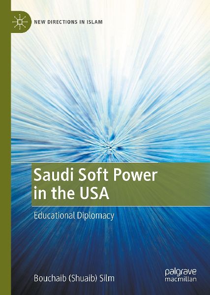 Saudi Soft Power in the USA: Educational Diplomacy
