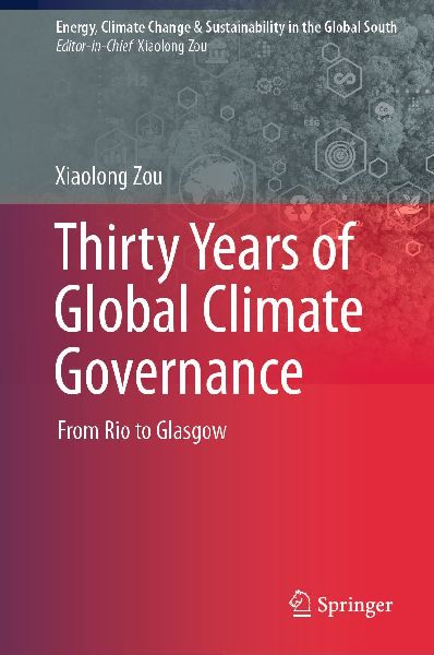 Thirty Years of Global Climate Governance: From Rio to Glasgow