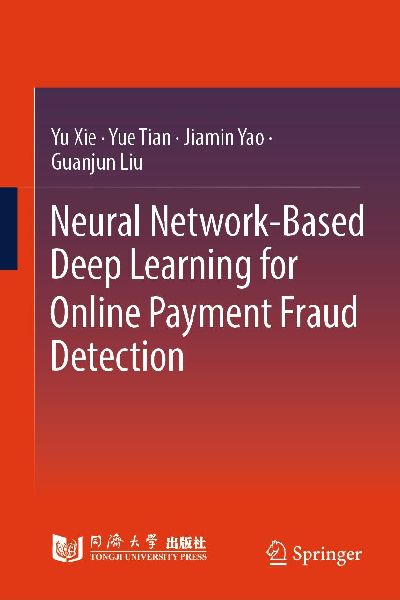 Neural Network-Based Deep Learning for Online Payment Fraud Detection