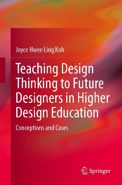 Teaching Design Thinking to Future Designers in Higher Design Education: Conceptions and Cases