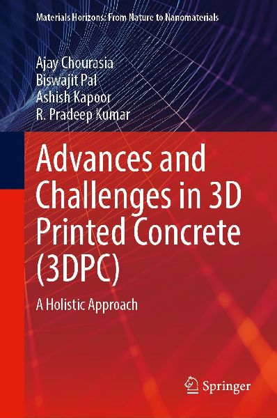 Advances and Challenges in 3D Printed Concrete (3dpc): A Holistic Approach