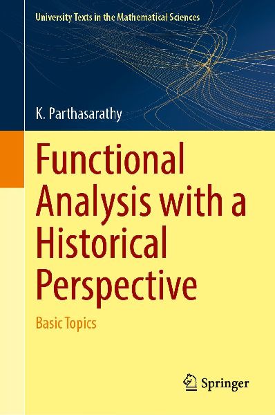 Functional Analysis with a Historical Perspective: Basic Topics
