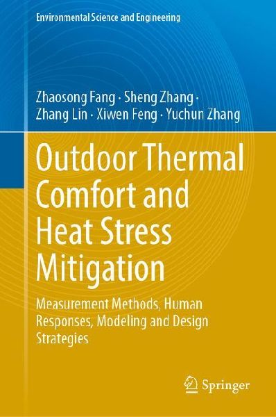 Outdoor Thermal Comfort and Heat Stress Mitigation: Measurement Methods, Human Responses, Modeling and Design Strategies