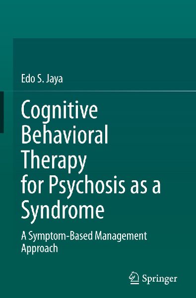 Cognitive Behavioral Therapy for Psychosis as a Syndrome: A Symptom-Based Management Approach