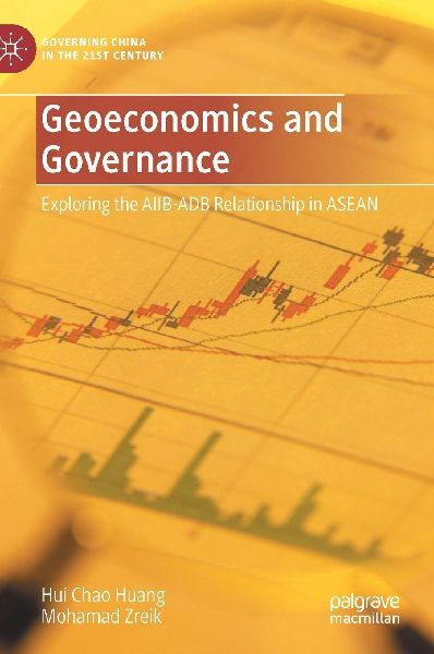 Geoeconomics and Governance: Exploring the AIIB-ADB Relationship in ASEAN