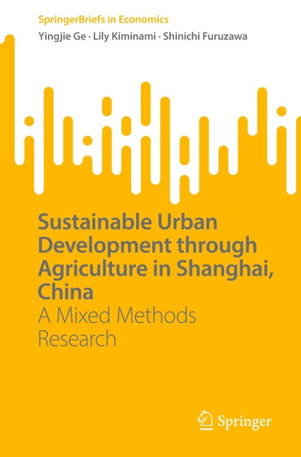 Sustainable Urban Development through Agriculture in Shanghai, China: A Mixed Methods Research