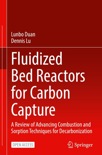 Fluidized Bed Reactors for Carbon Capture: A Review of Advancing Combustion and Sorption Techniques for Decarbonization