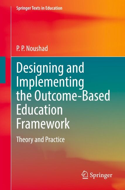 Designing and Implementing the Outcome-Based Education Framework: Theory and Practice