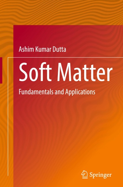 Soft Matter: Fundamentals and Applications
