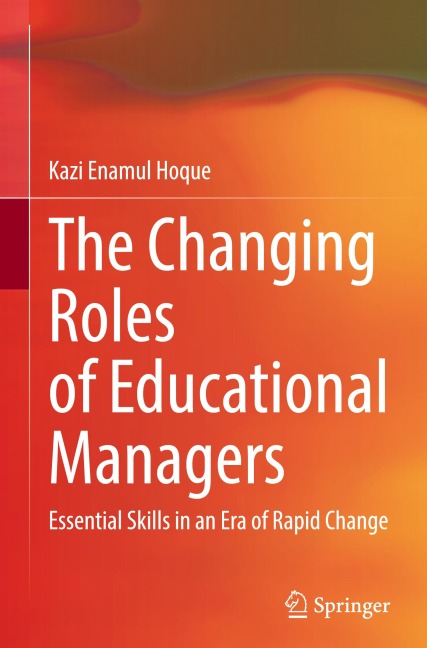 The Changing Roles of Educational Managers: Essential Skills in an Era of Rapid Change